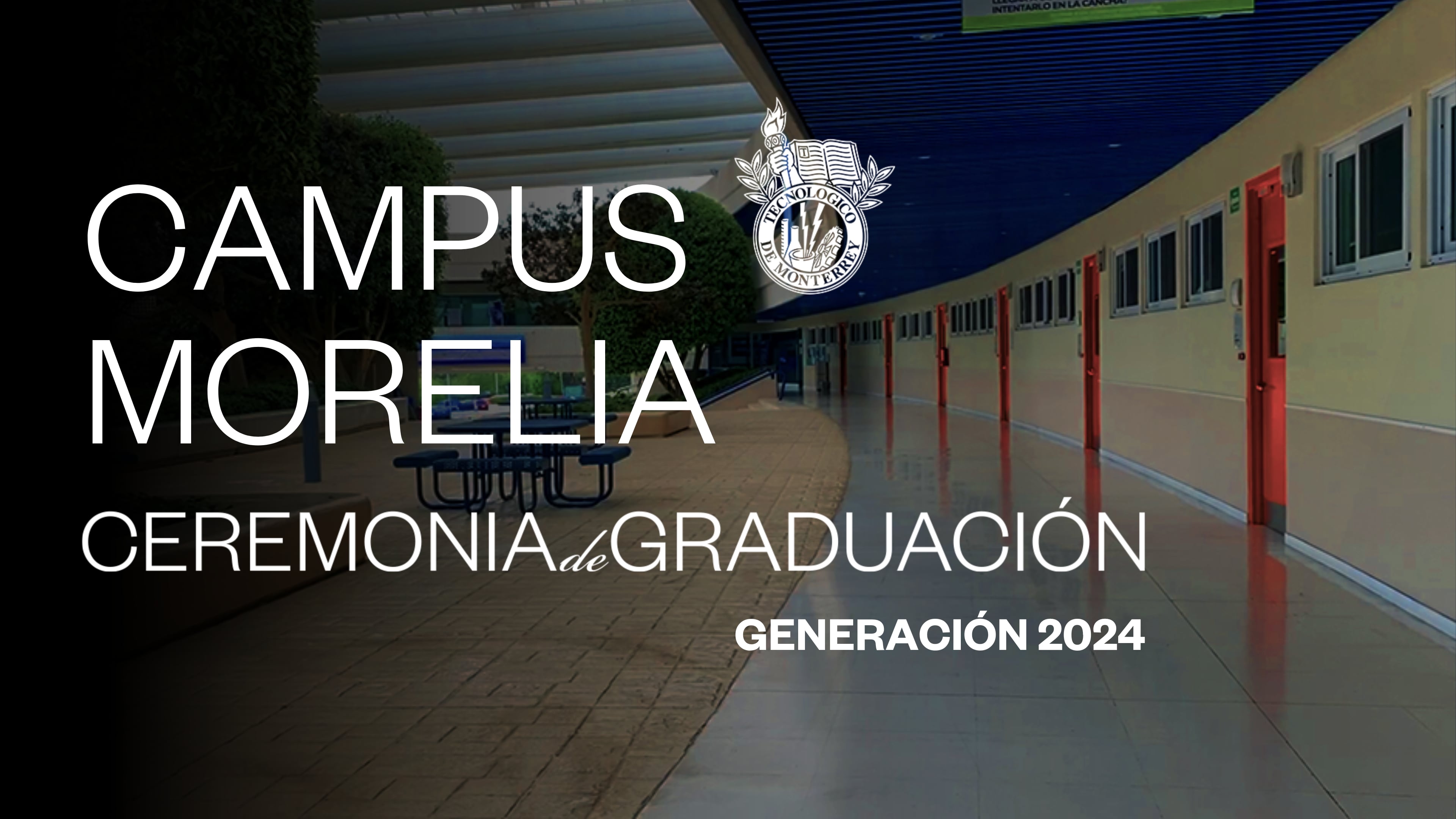 TEC Campus Morelia | Junio 2024