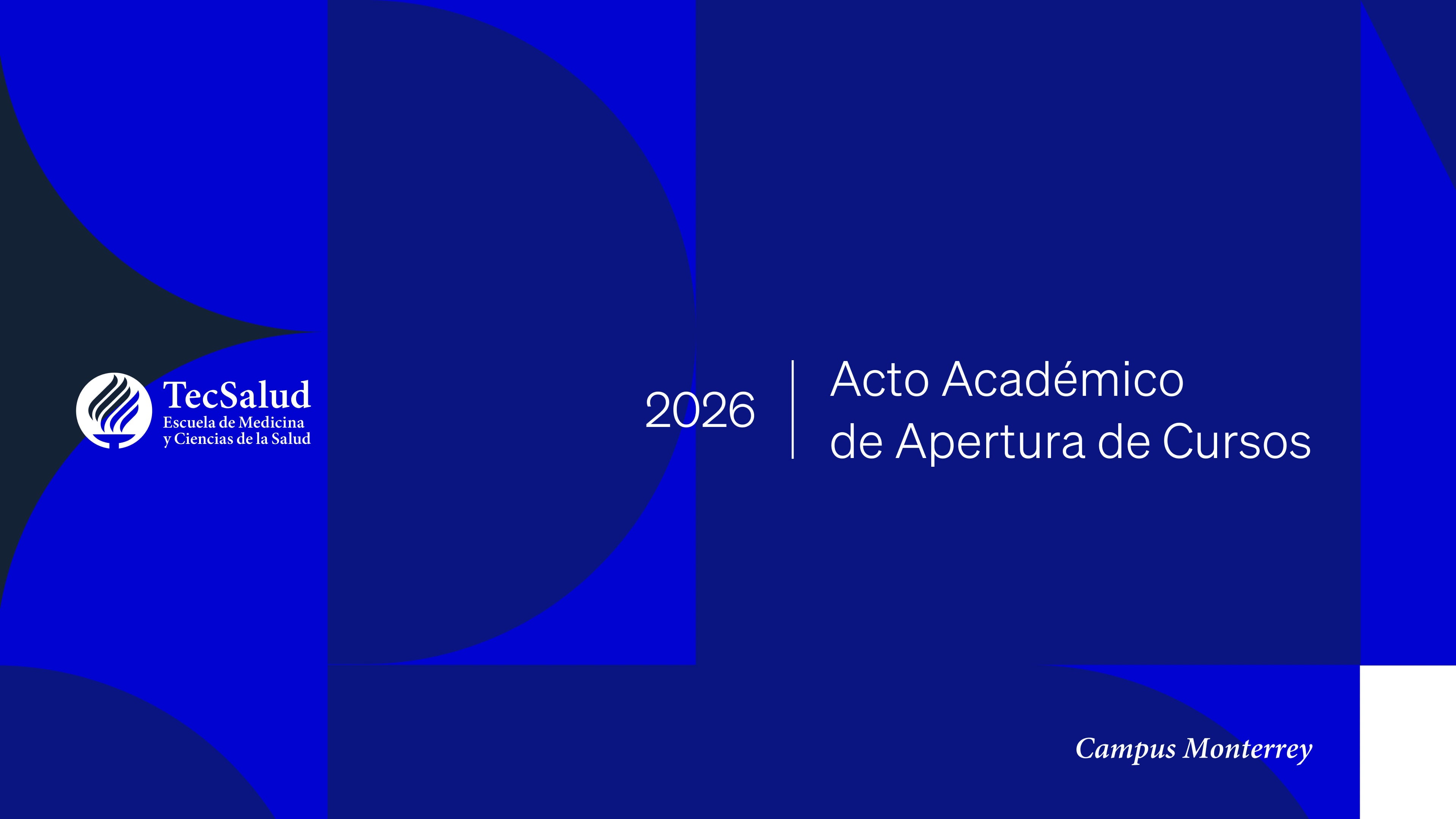 Acto Académico de Apertura del Curso 2026 | Campus Monterrey