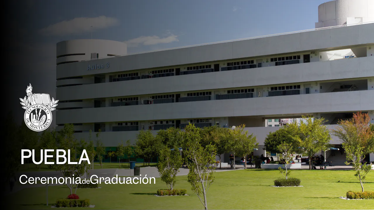 PrepaTec Puebla | 27 mayo 2026 - 11:00 H