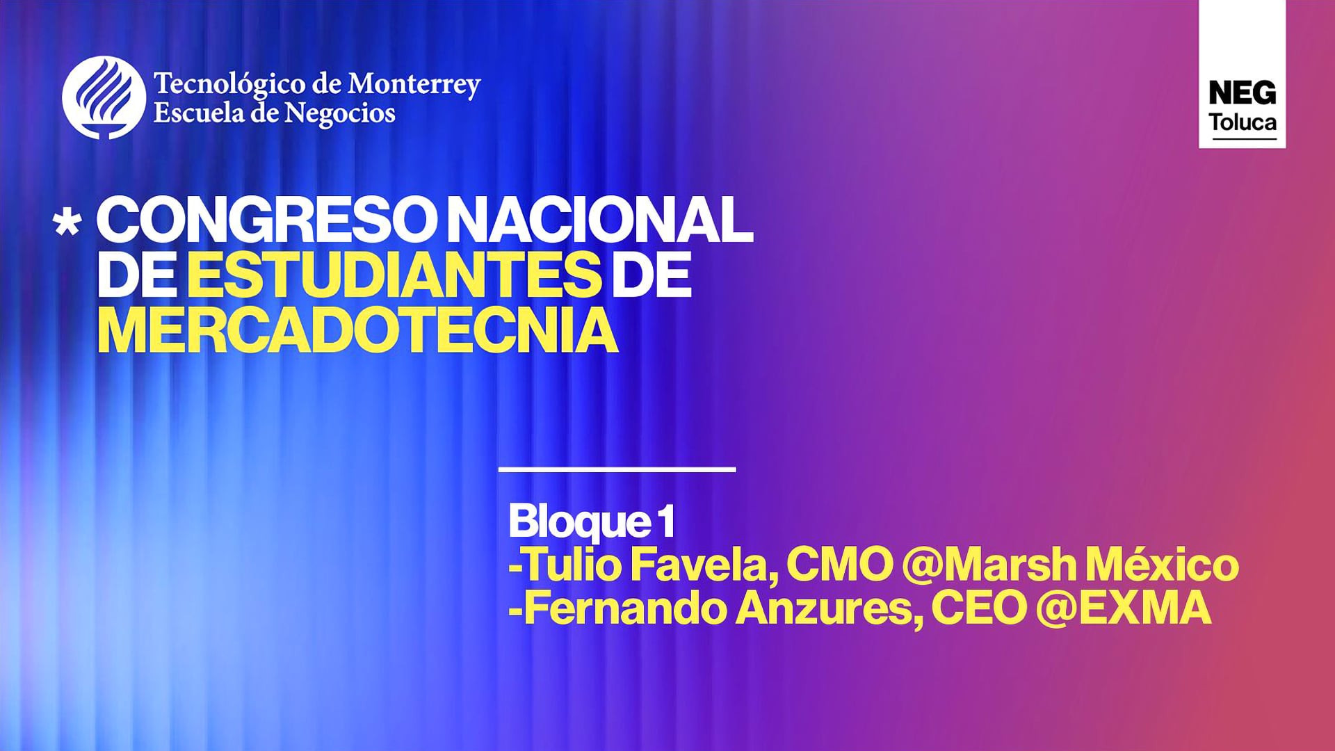Reimagine Business 2026 | Congreso Nacional de Estudiantes de Mercadotecnia | Bloque 1