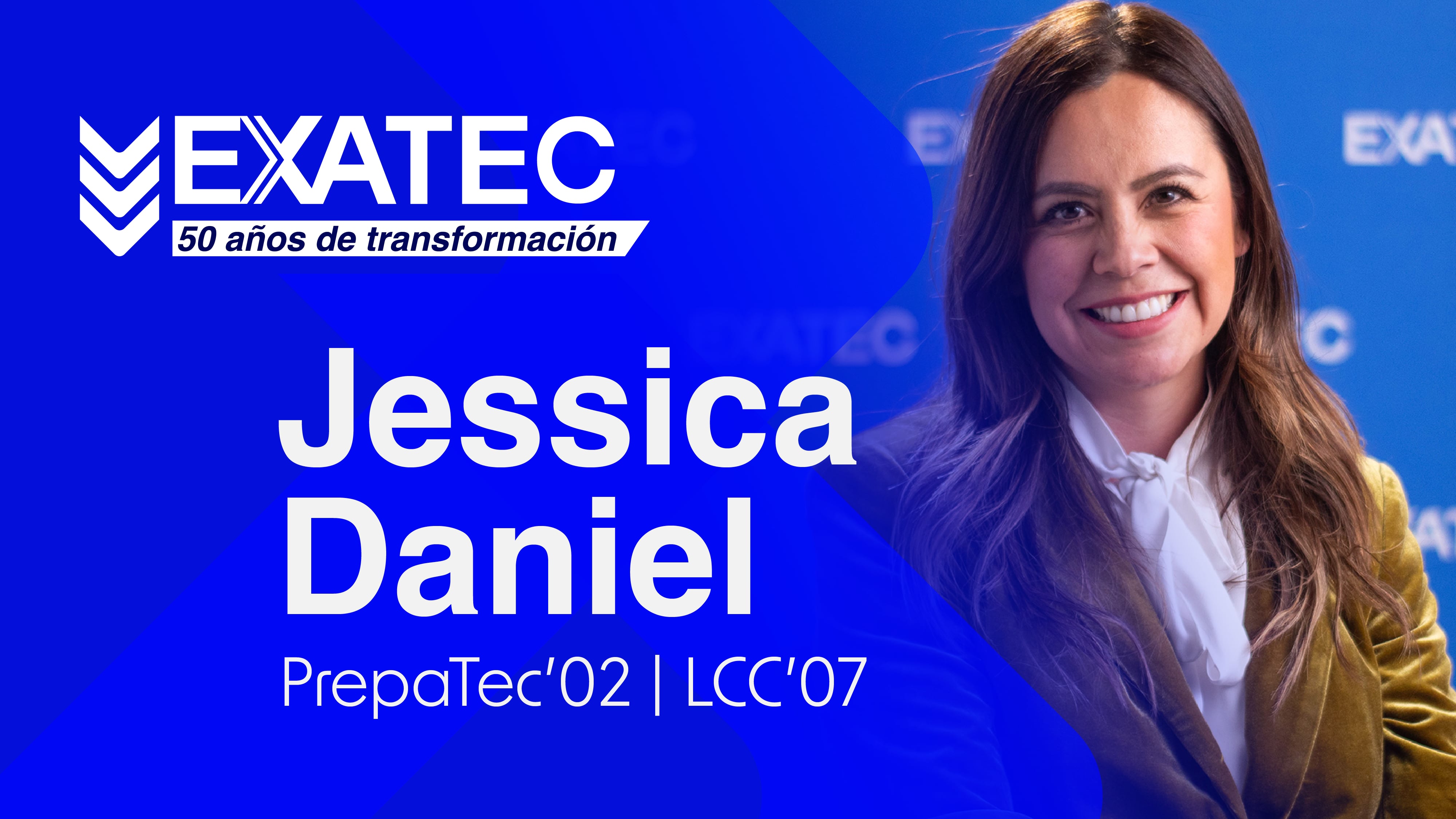 EXATEC 50 años de transformación | Jessica Daniel