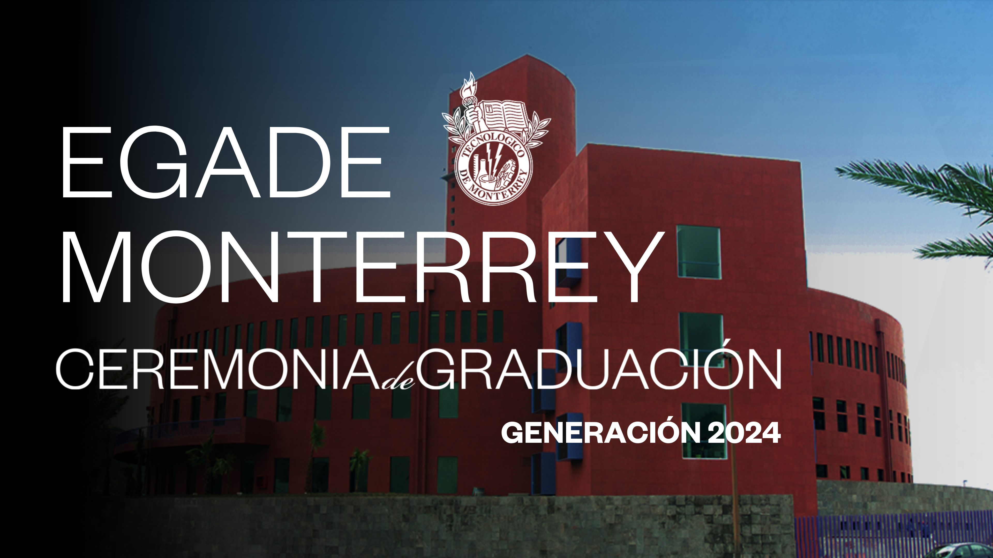 EGADE Monterrey | Diciembre 2024