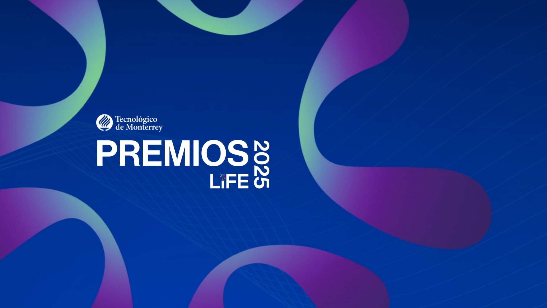 Premios LiFE | Campus Puebla - GEN DIC 2025