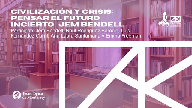 Civilización y crisis: pensar el futu...