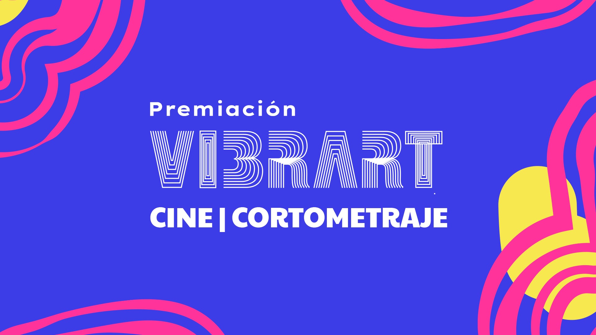 VibrArt 2024 | Premiación Cine/Cortometraje
