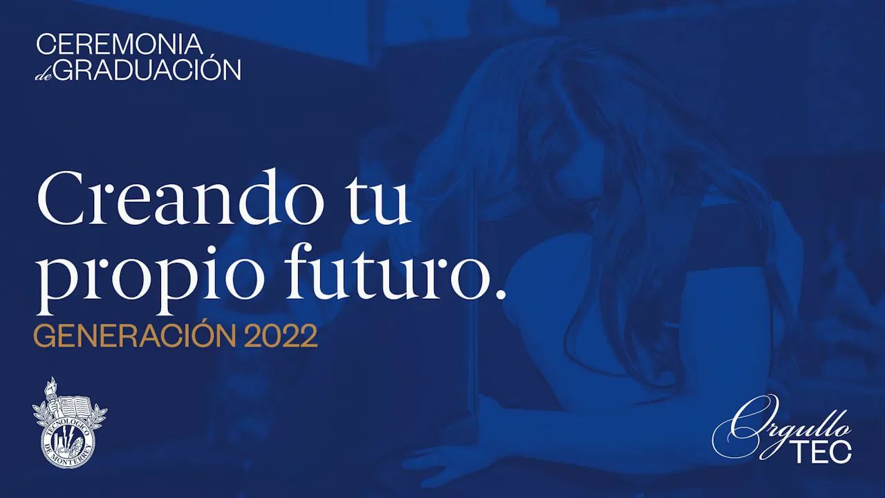 TEC Campus Laguna | 28 JUN - 10:00 HRS. - Generación Junio 2022 - LIVE.TEC