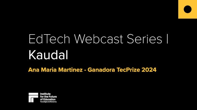 EdTech Webcast Series | Kaudal - Ana ...