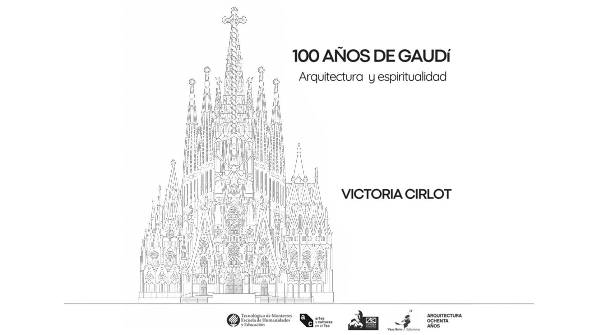 100 años de Gaudí, Arquitectura y espiritualidad con Victoria Cirlot