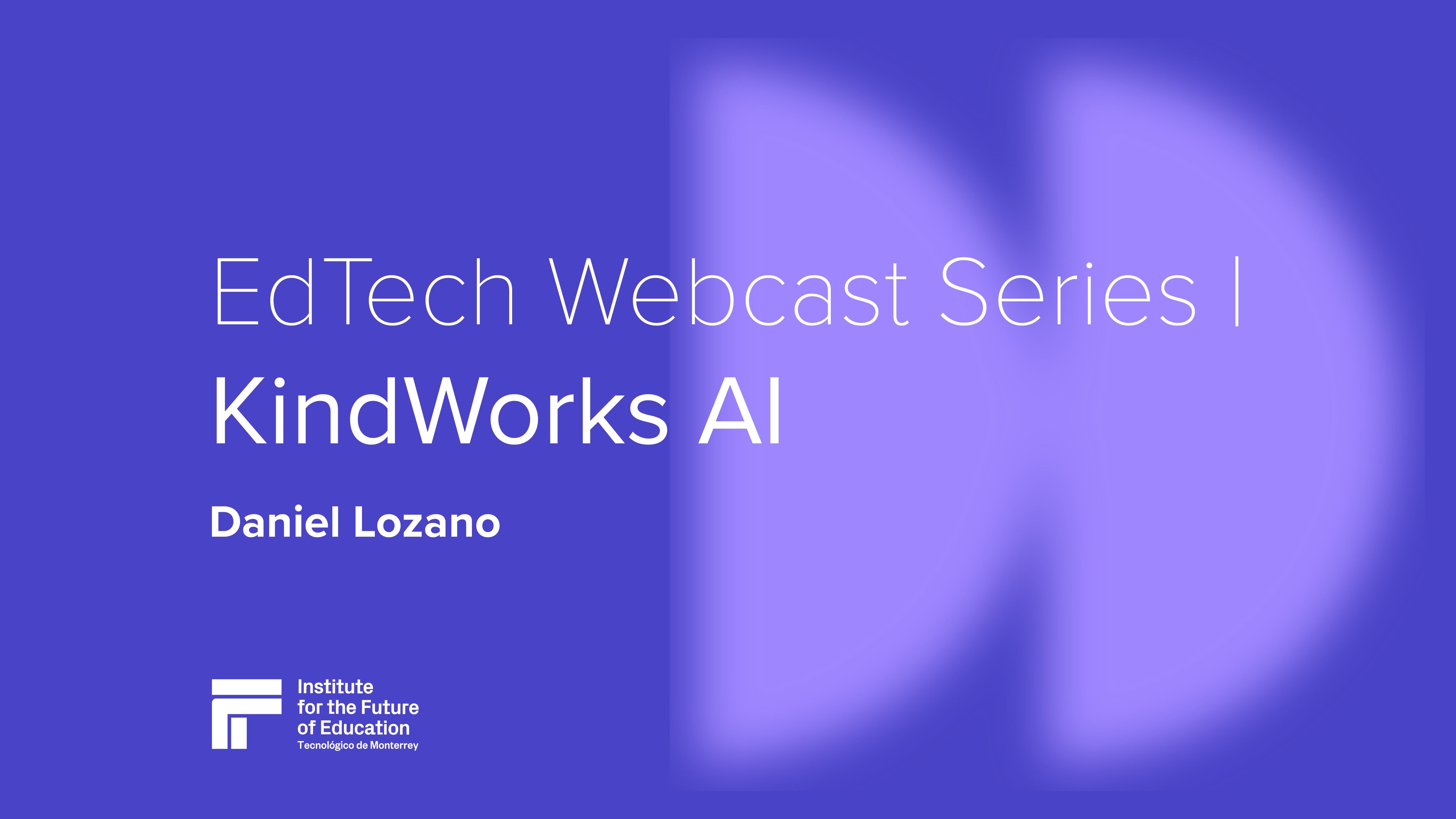 EdTech Webcast Series | Kindwords - Daniel Lozano