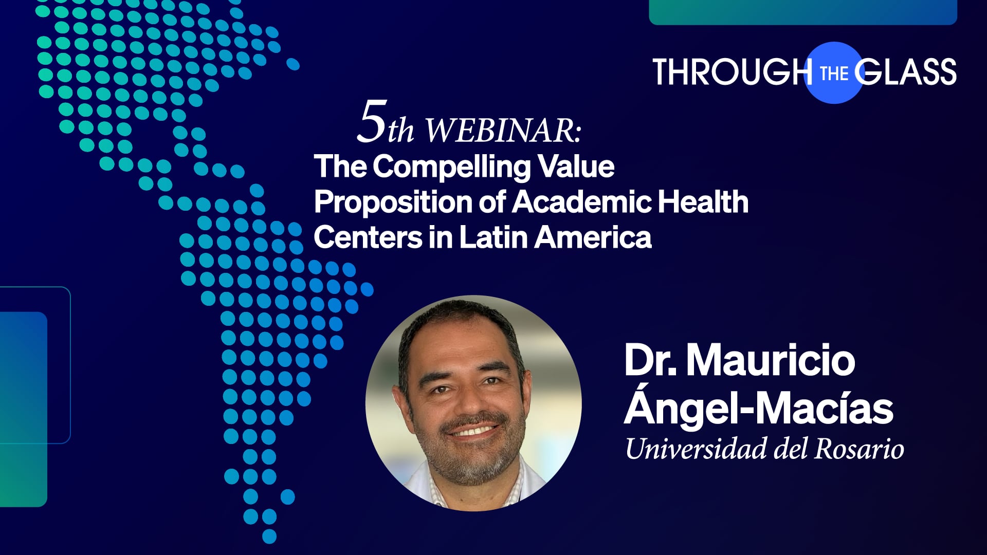 5th Webinar Through the Glass | Mauricio Ángel-Macías