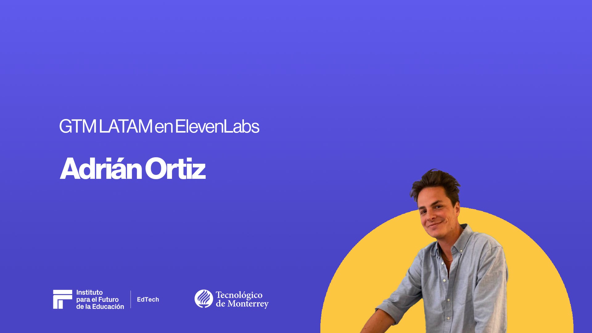 EdTech Webcast Series | Adrian Ortiz