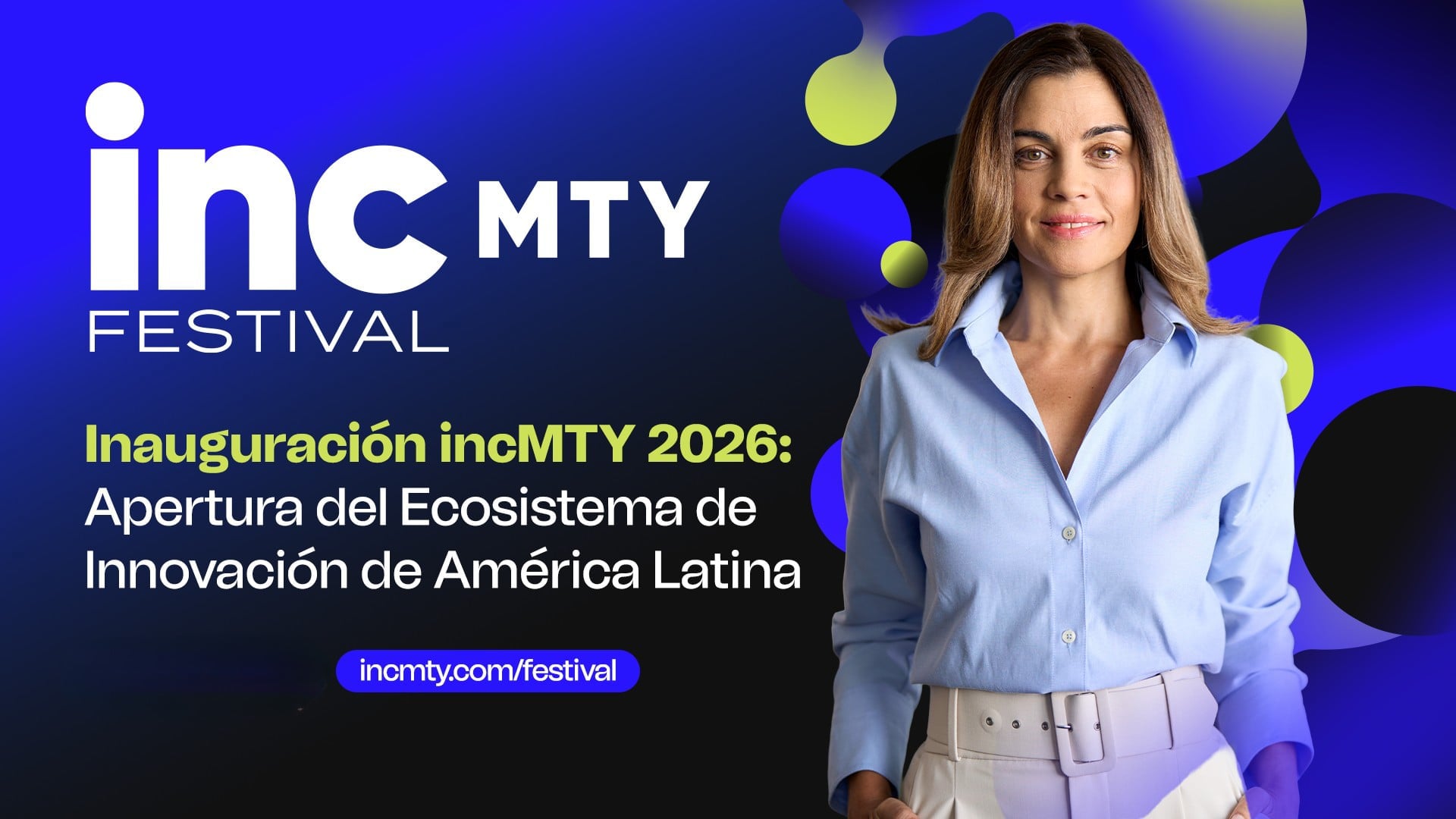 Inauguración incMTY 2026