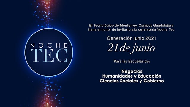 Noche Tec Campus Guadalajara | EN, EH...