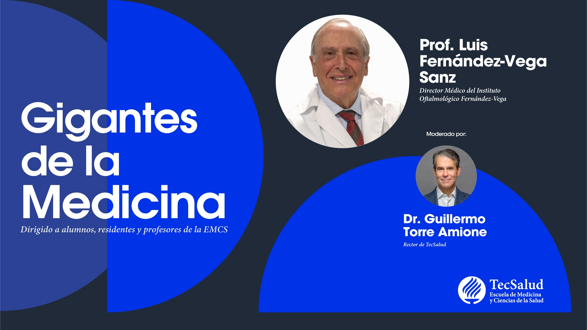 Gigantes de la Medicina con Prof. Luis Fernández-Vega