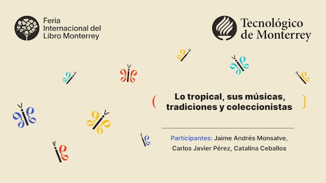 Lo tropical, sus músicas, tradicione...