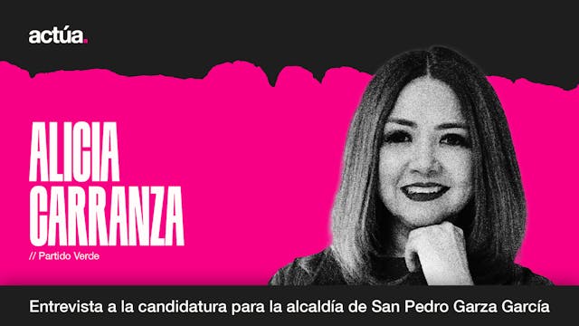 Actúa 2024: Alicia Carranza, Candidat...