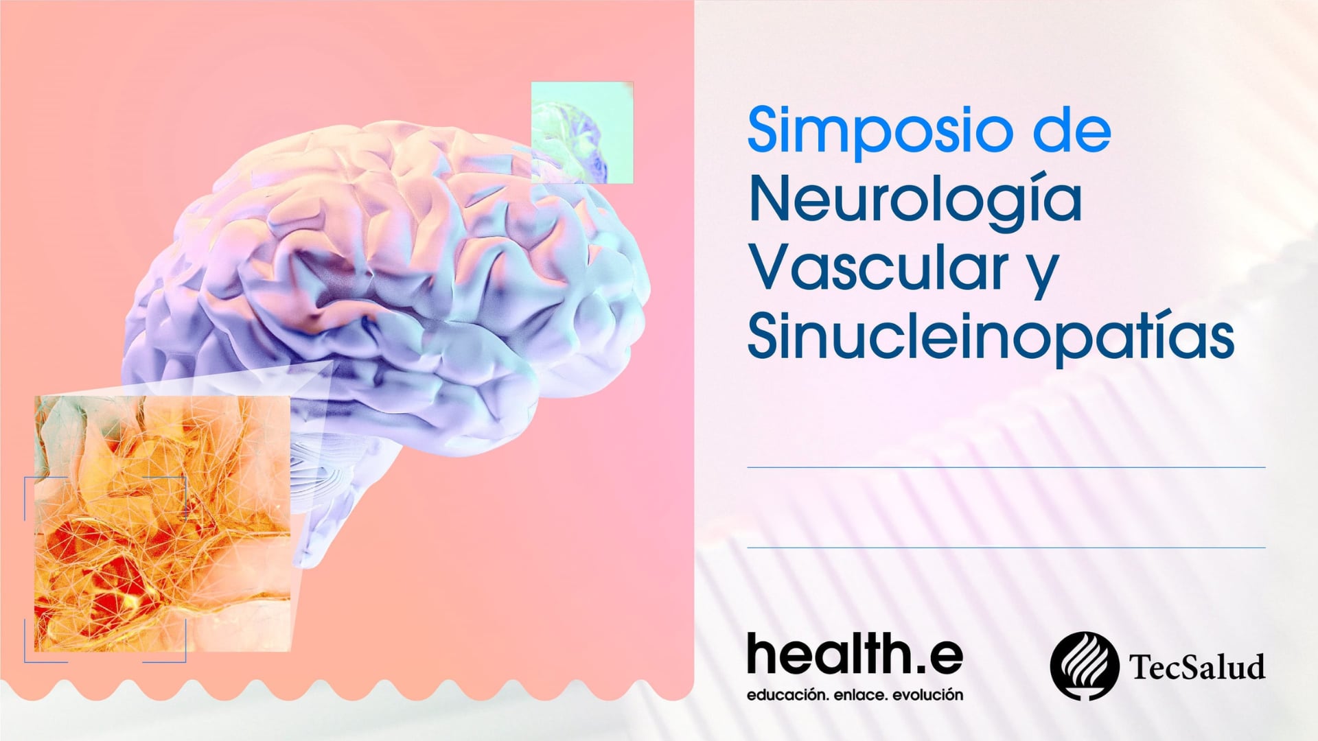 Simposio de Neurología Vascular y Sinucleinopatías | 07 Septiembre