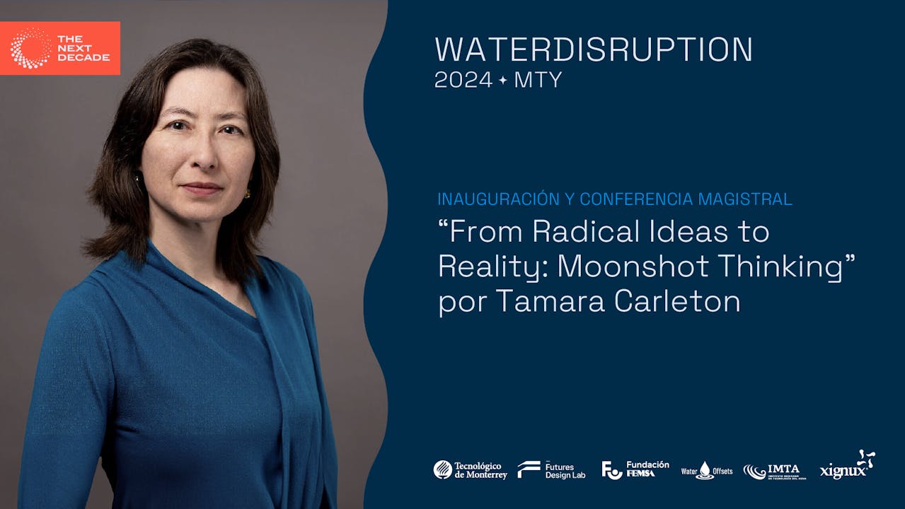 From Radical Ideas to Reality: Moonshot Thinking with Tamara Carleton