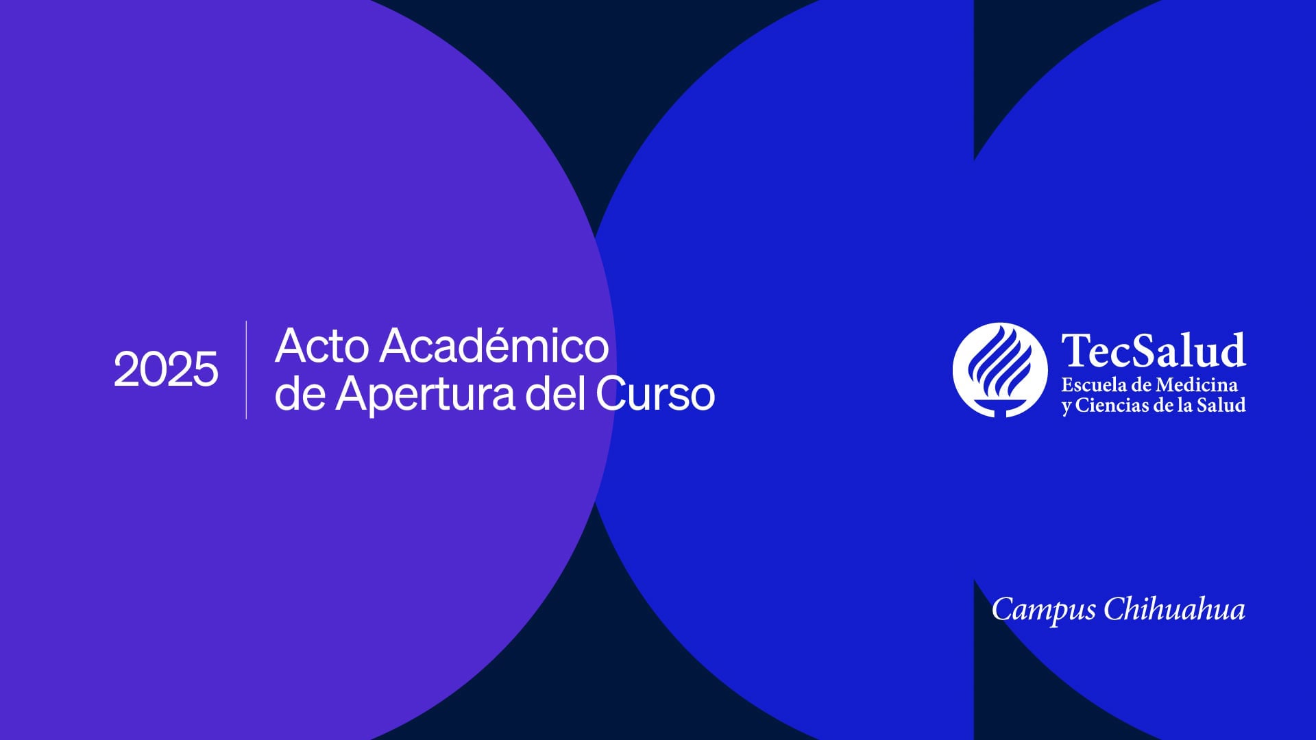 Acto Académico de Apertura del Curso 2025 | Campus Chihuahua