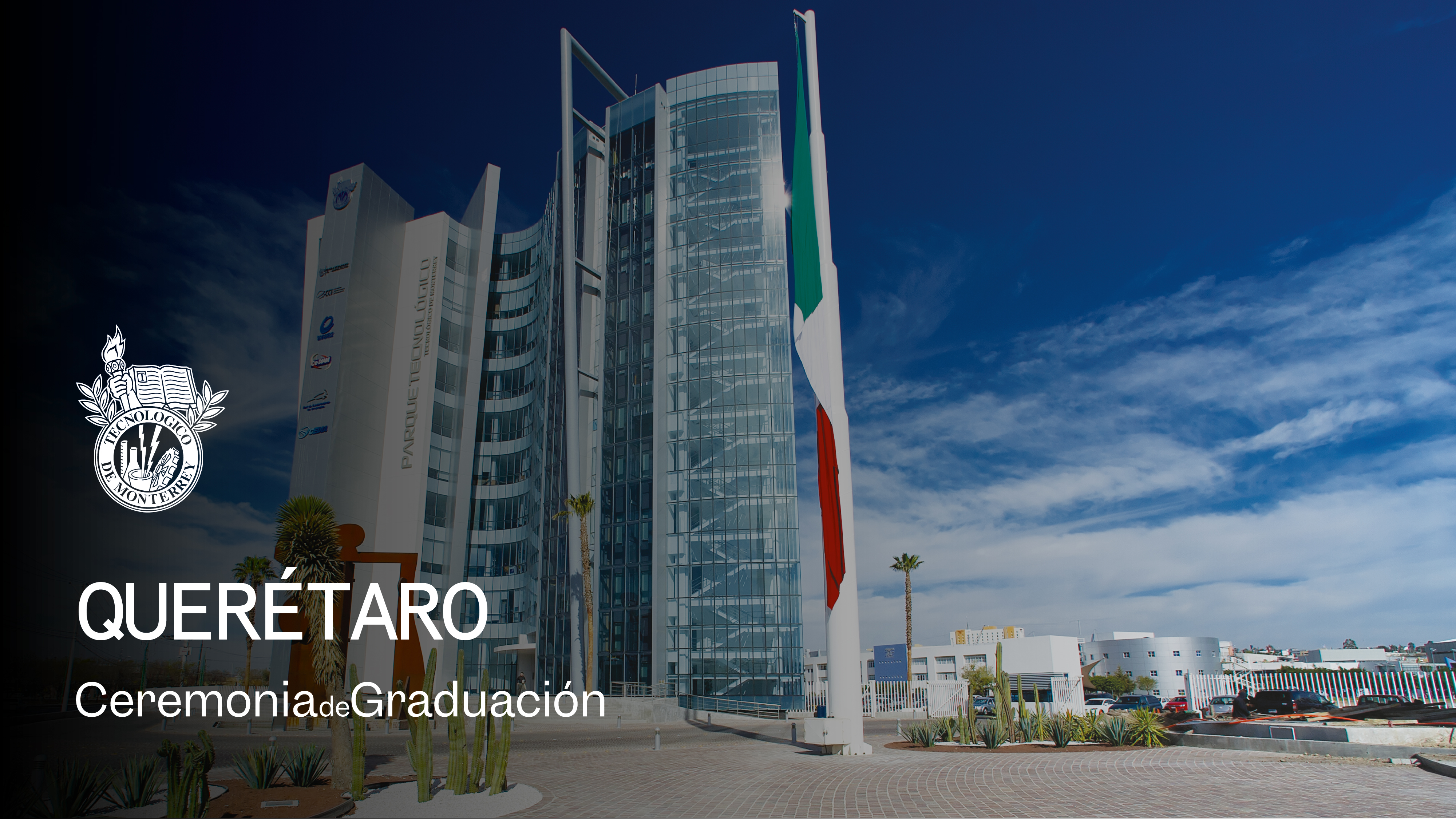 PrepaTec Campus Querétaro | 29 Mayo 2026 - 10:00 H.