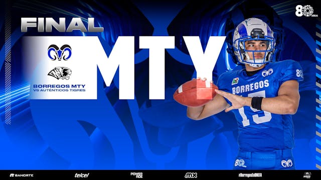 Final | Borregos MTY vs UANL Auténtic...