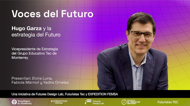Hugo Garza y la Estrategia del Futuro