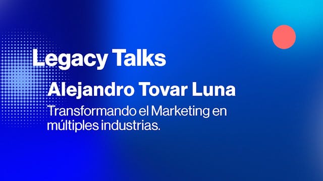 Legacy Talks | Transformando el Marke...