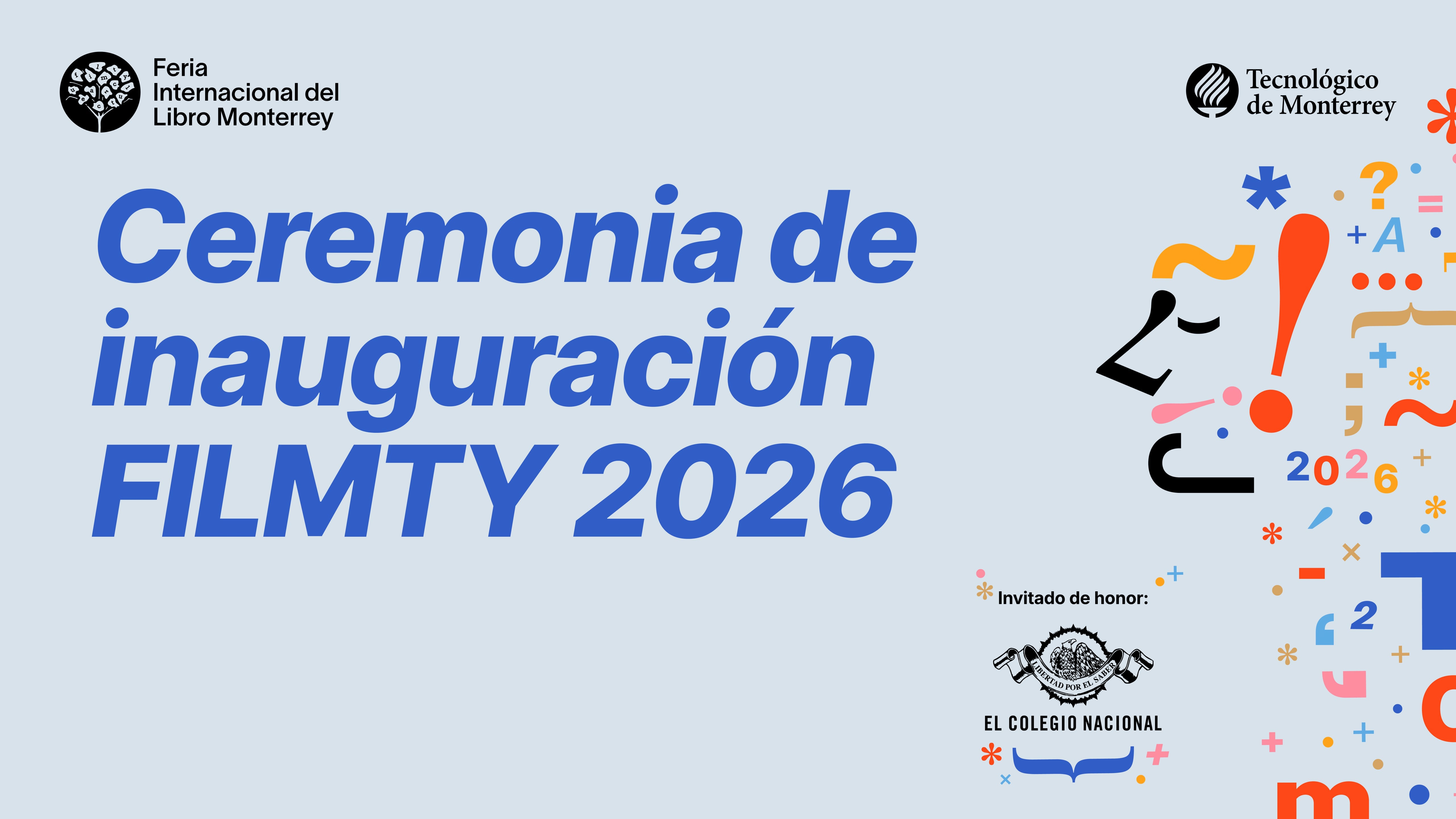 Ceremonia de inauguración de la Feria Internacional del Libro Monterrey 2026