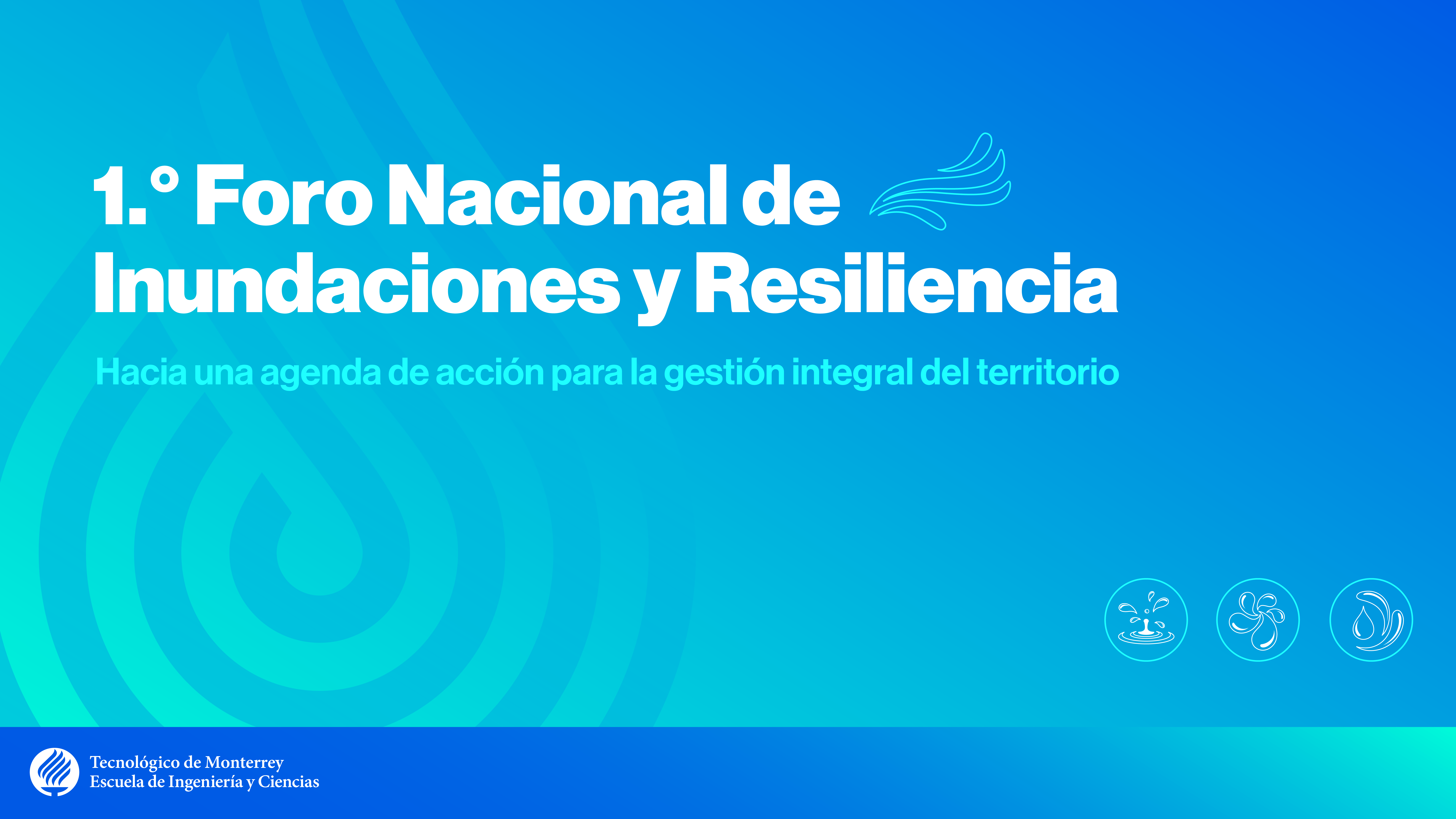 1º Foro Nacional de Inundaciones y Resiliencia