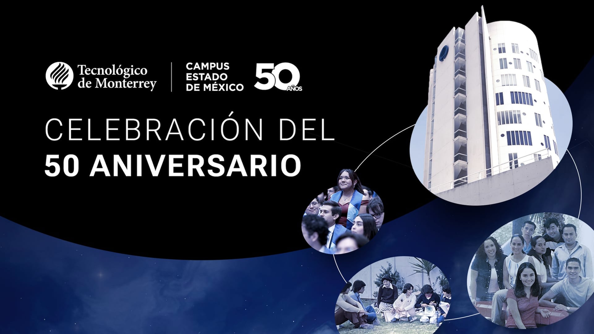 Celebración del 50 Aniversario del Campus Estado de México