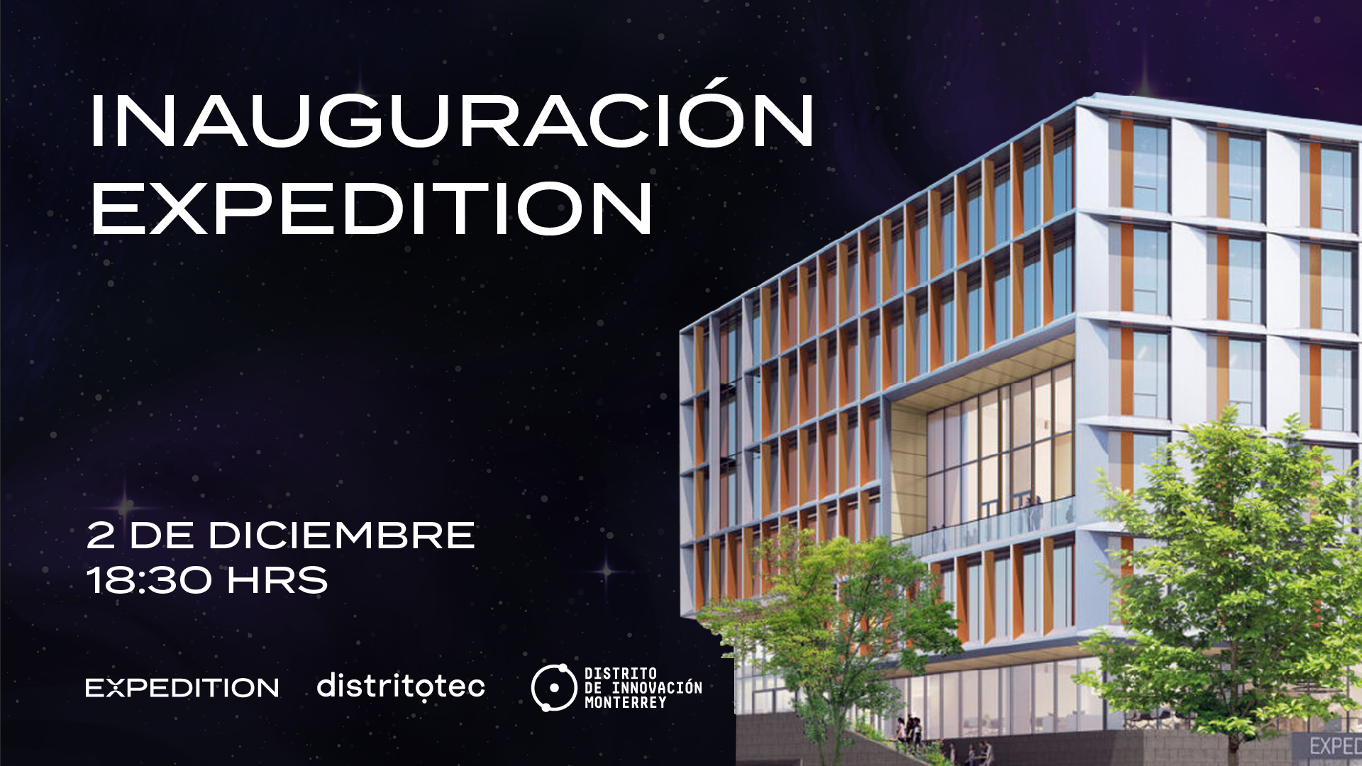 Inauguración de EXPEDITION, el edificio catalizador del Distrito de Innovación Monterrey