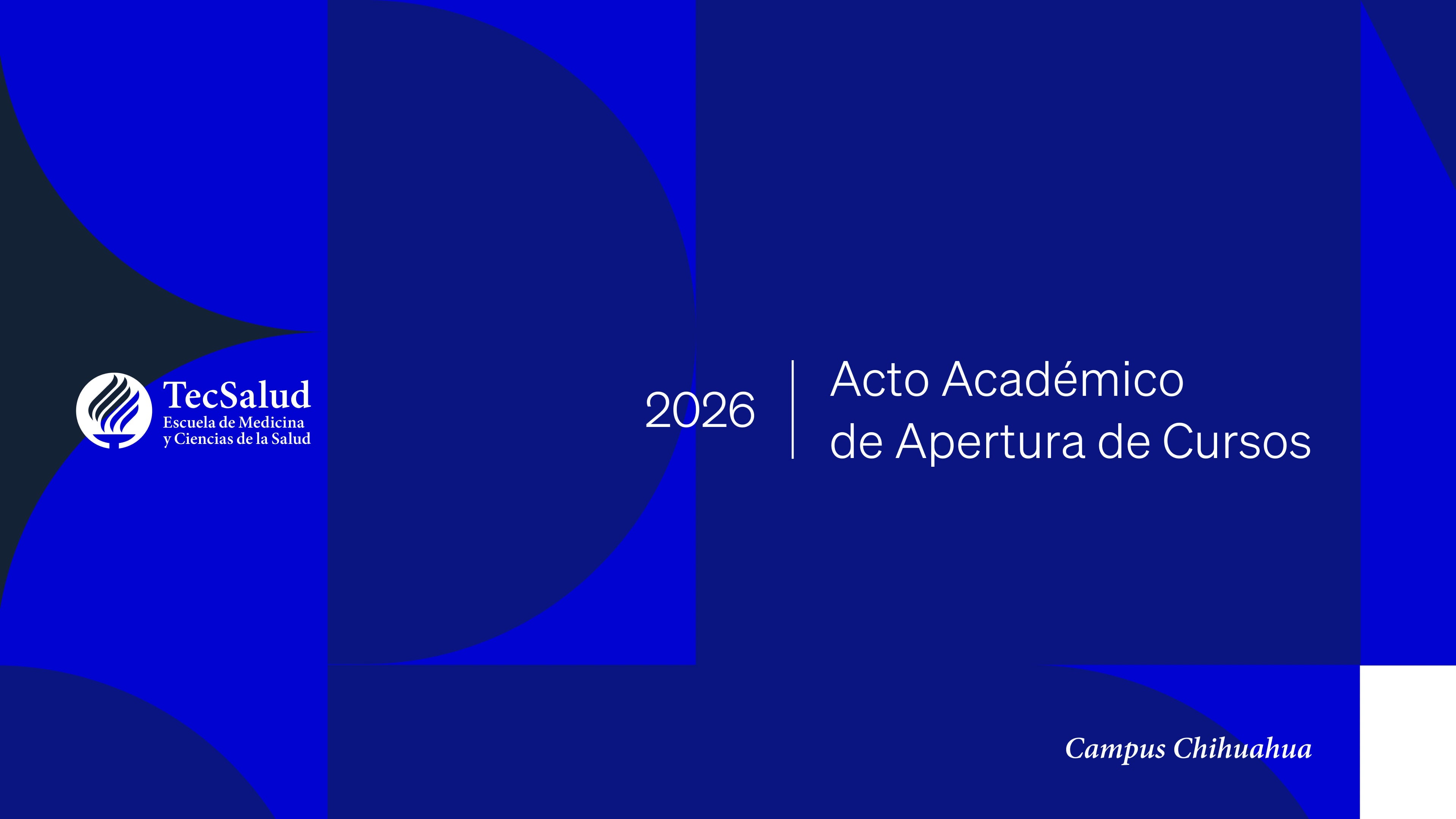 Acto Académico de Apertura del Curso 2026 | Campus Chihuahua