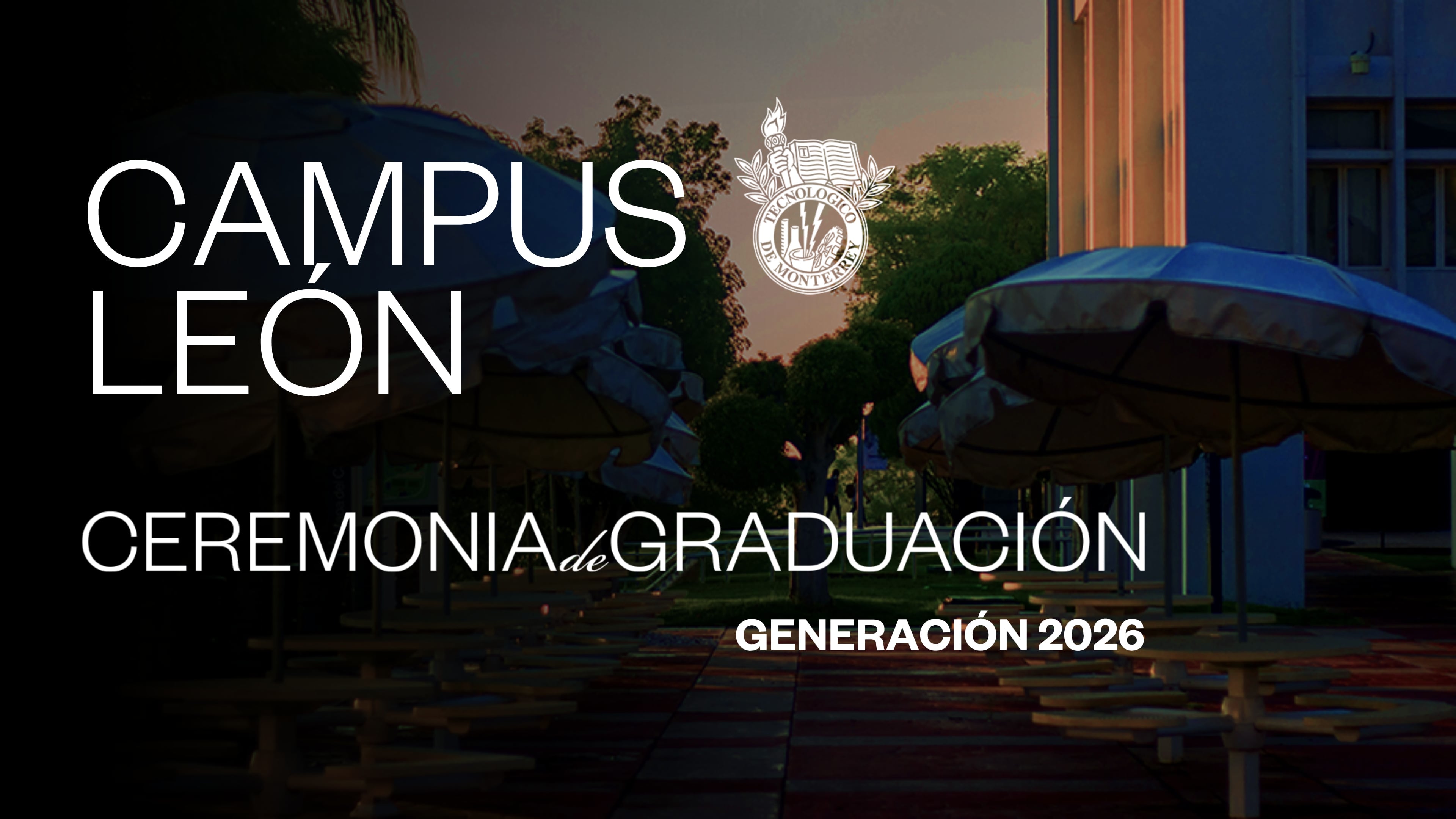 TEC Campus León | Junio 2026