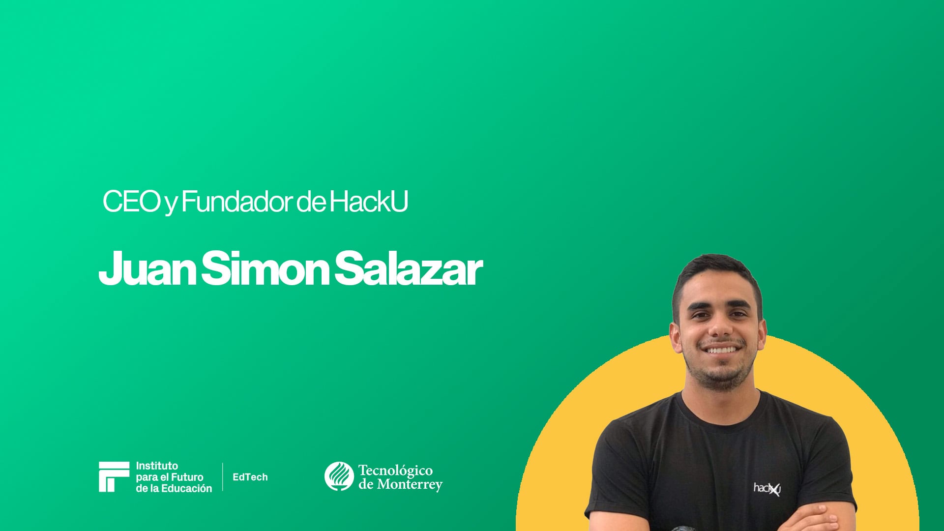 EdTech Webcast Series | Juan Simon Salazar