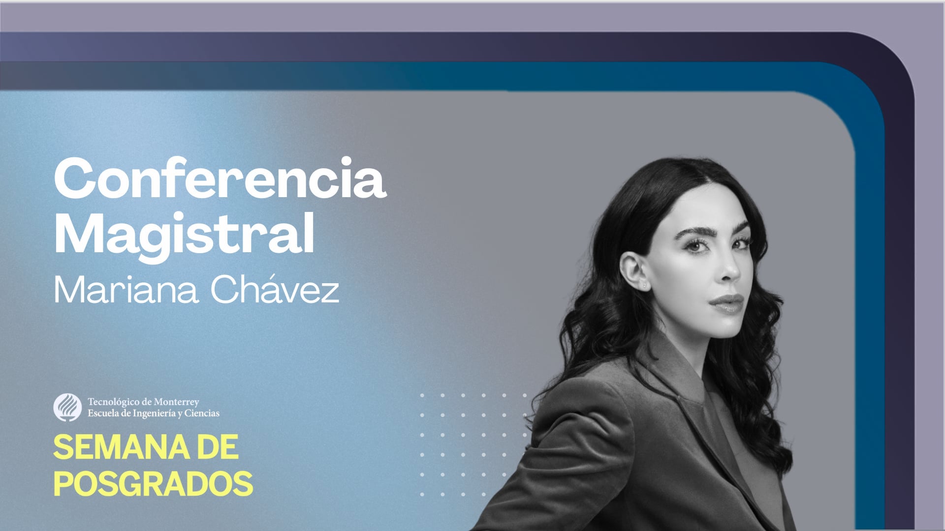 Conferencia Magistral con Mariana Chávez