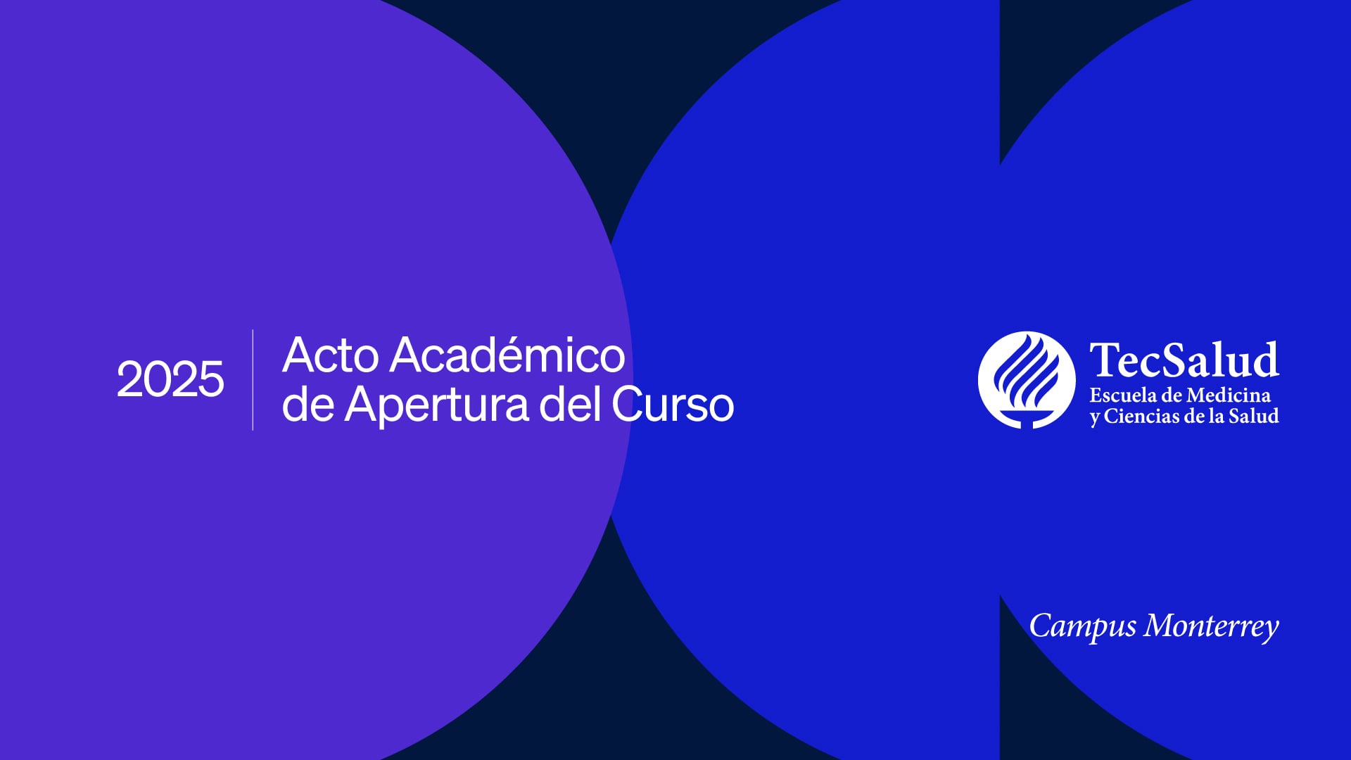 Acto Académico de Apertura del Curso 2025 | Campus Monterrey