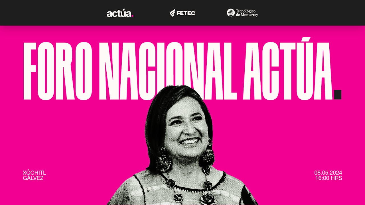 Foro Nacional Actúa // Candidata Xóchitl Gálvez