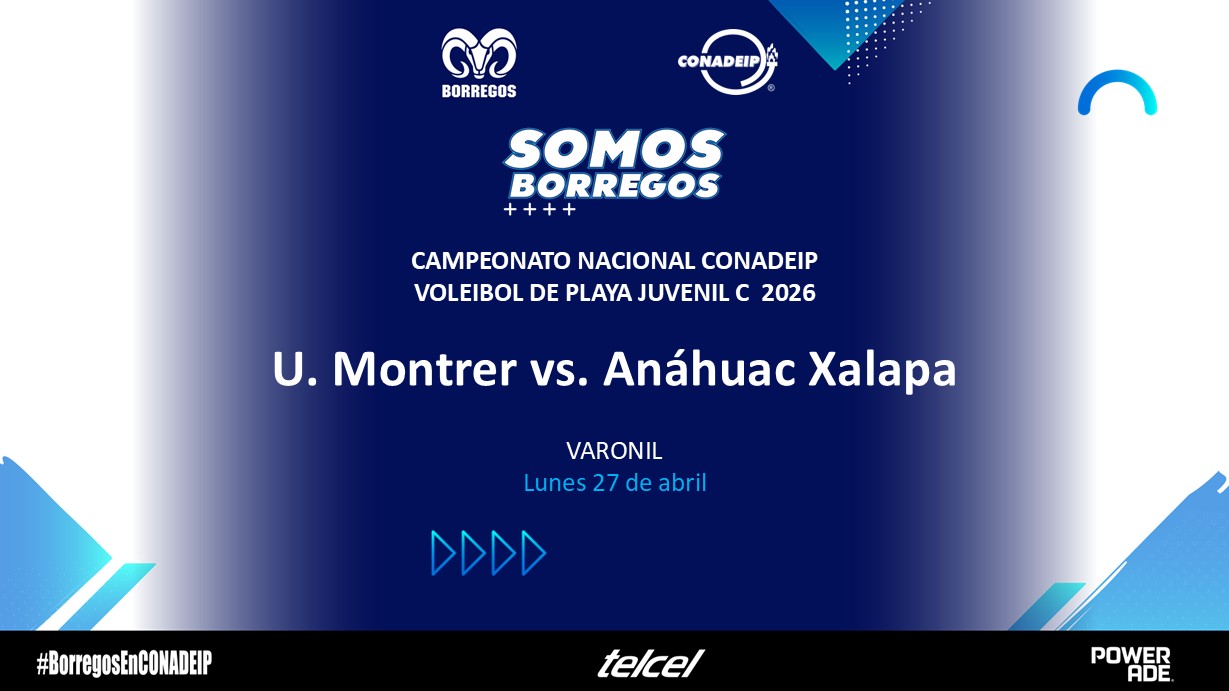 J#1 Varonil I U. Montrer vs Anáhuac Xalapa
