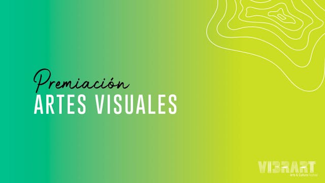 VIBRART 2022 | Premiación Artes visuales