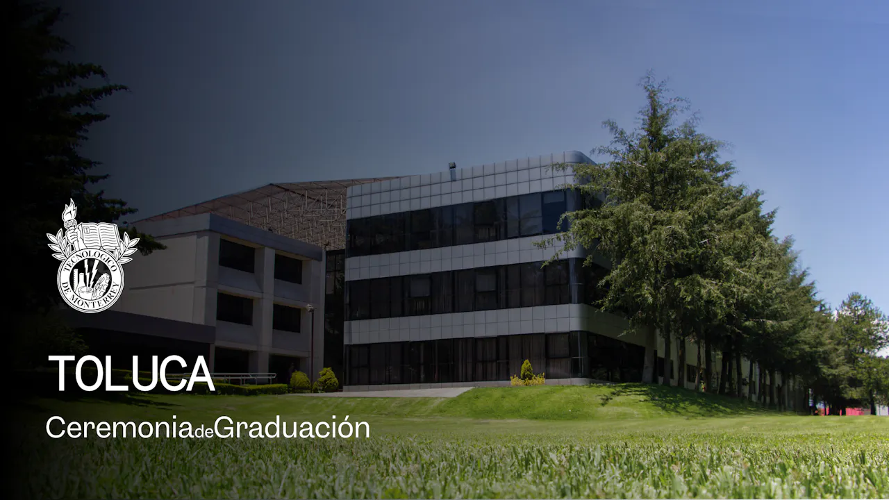 PrepaTec Toluca | 27 mayo 2026 - 13:00 H