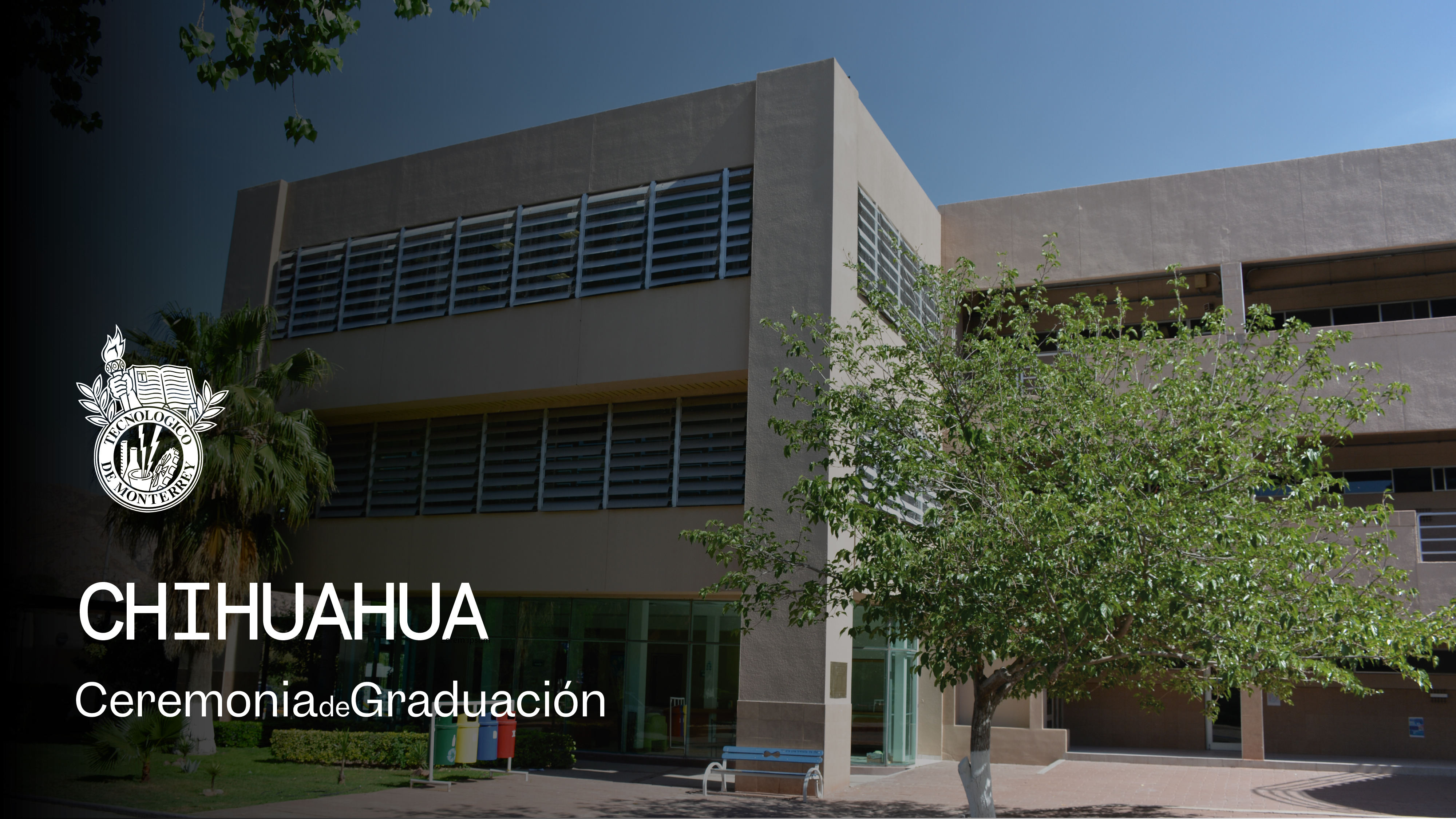 PrepaTec Campus Chihuahua | 26 Mayo 2026 - 20:00 H.