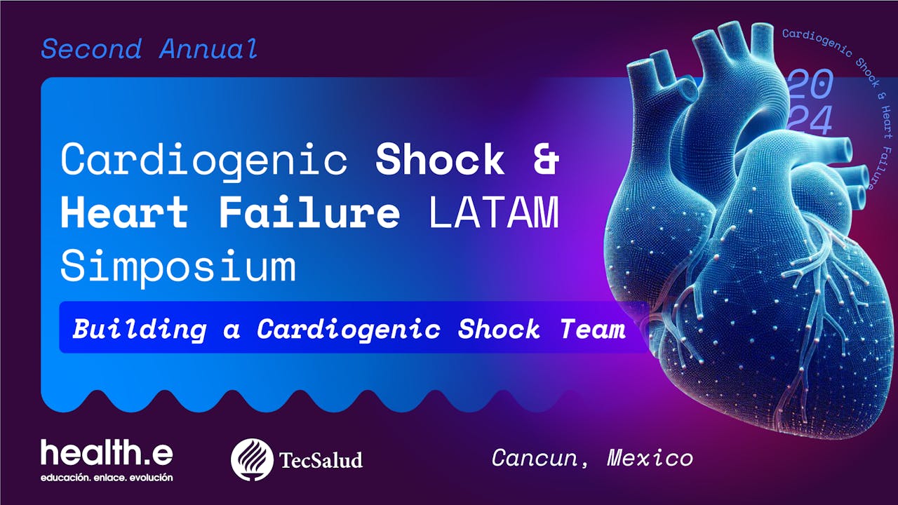 2º Annual Cardiogenic Shock & Heart Failure LATAM Simposium | 2 OCT, 2024