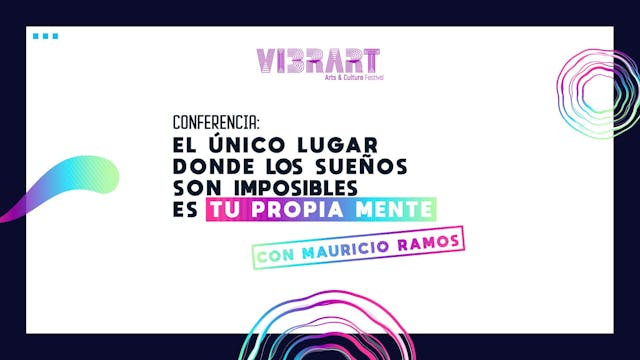 #VibrArt | Conferencia Mauricio Ramos...
