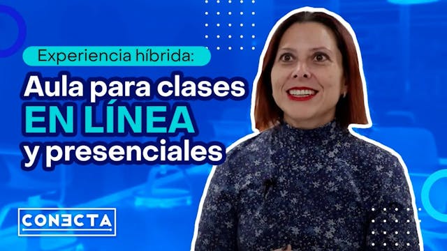 Experiencia híbrida: aulas para clase...