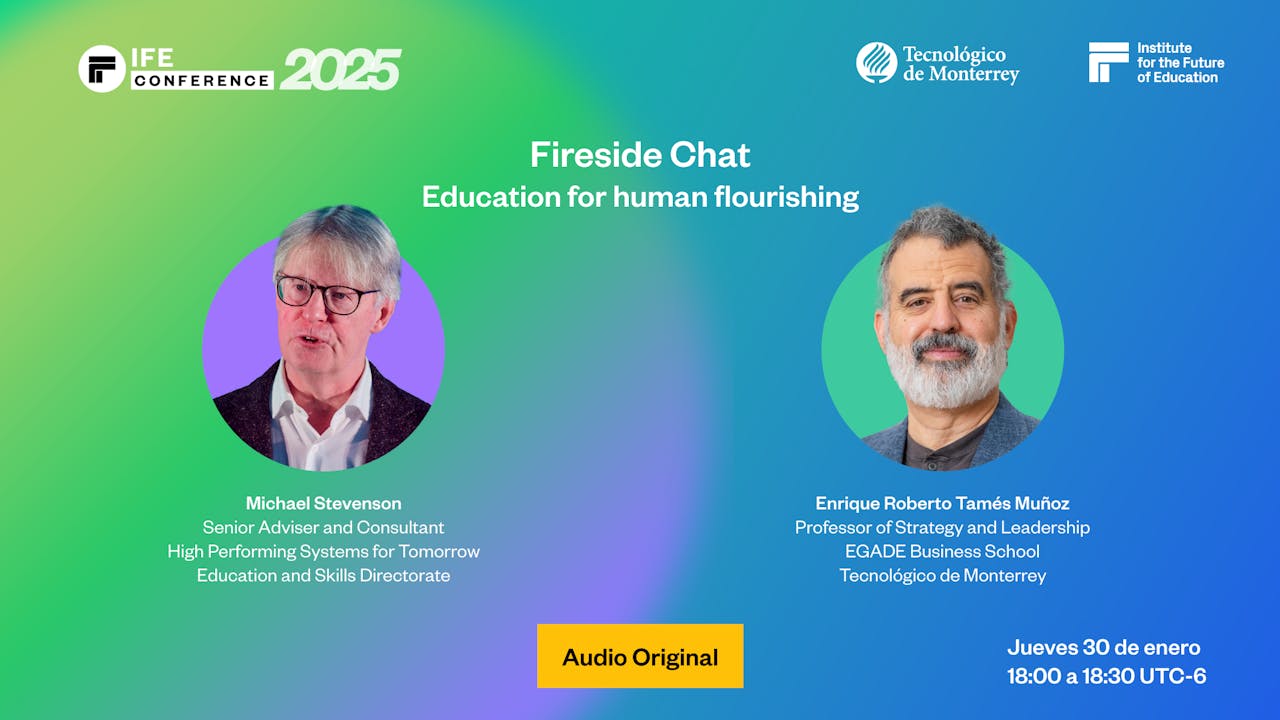 Education for human flourishing & Clausura del IFE Conference 2025