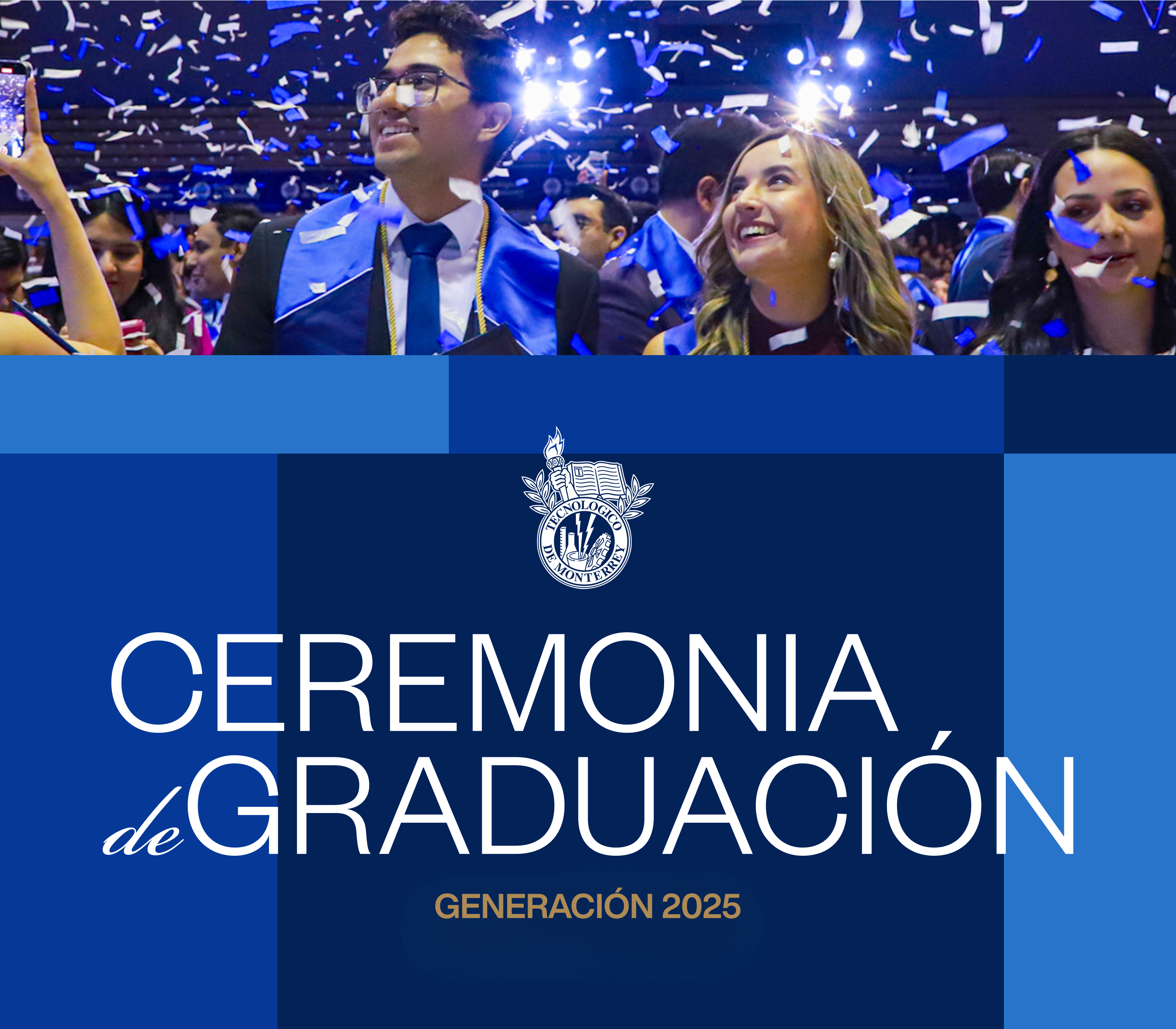 Graduaciones Profesional, Posgrado & PrepaTec