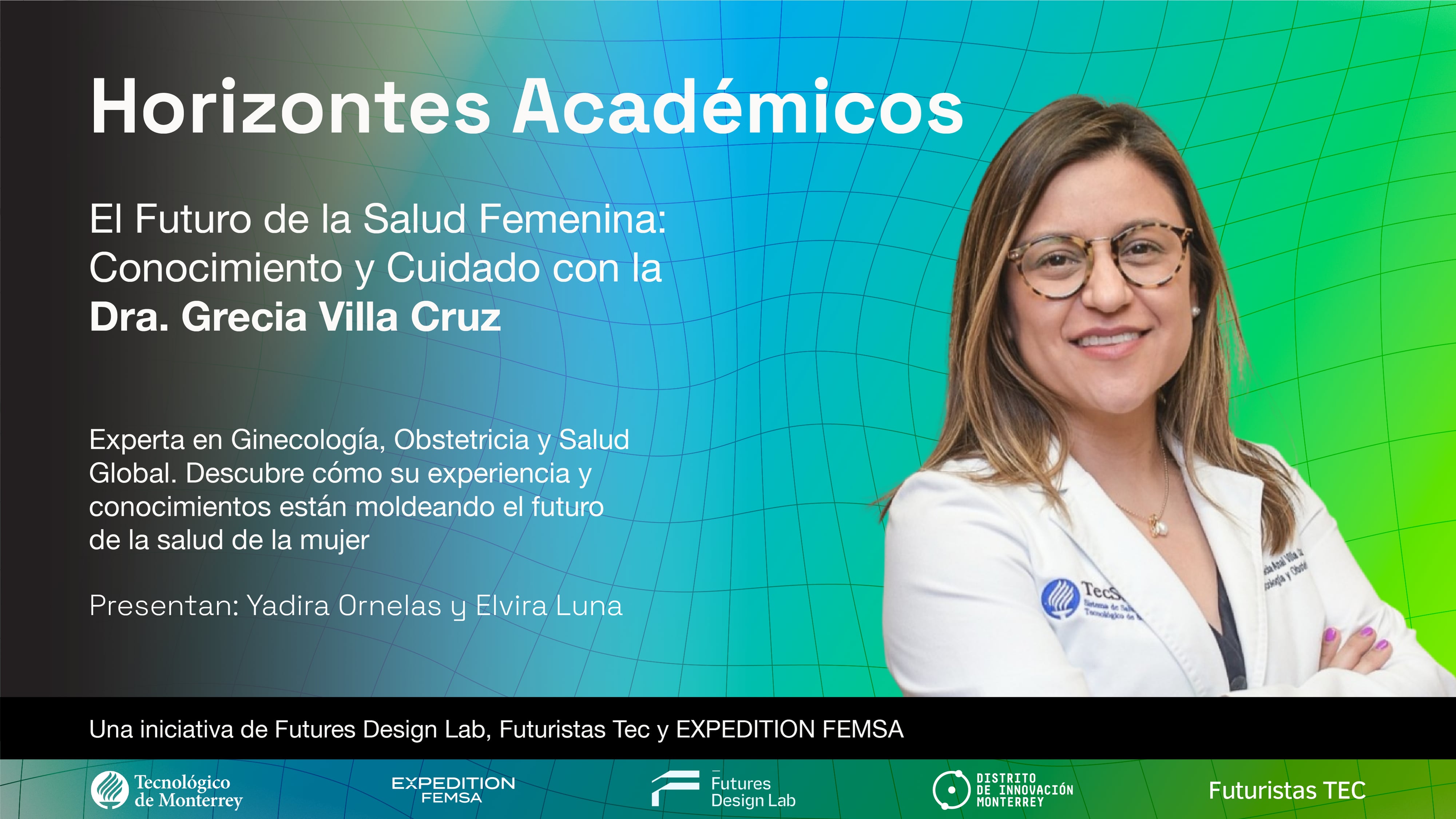 El Futuro de la Salud Femenina: Conocimiento y Cuidado con la Dra. Grecia Villa Cruz