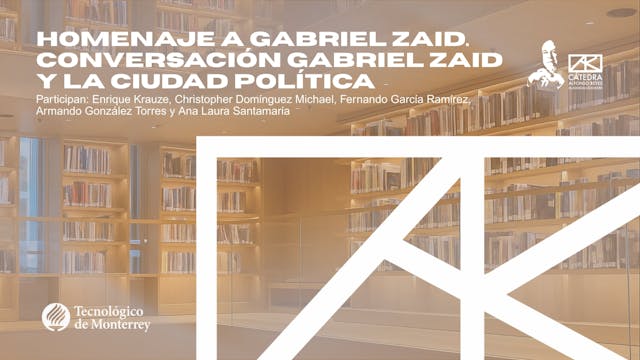 Homenaje a Gabriel Zaid. Conversación...