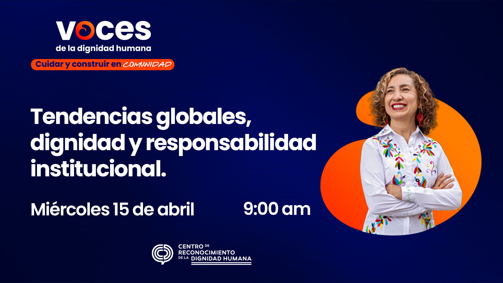 Tendencias globales, dignidad y responsabilidad institucional