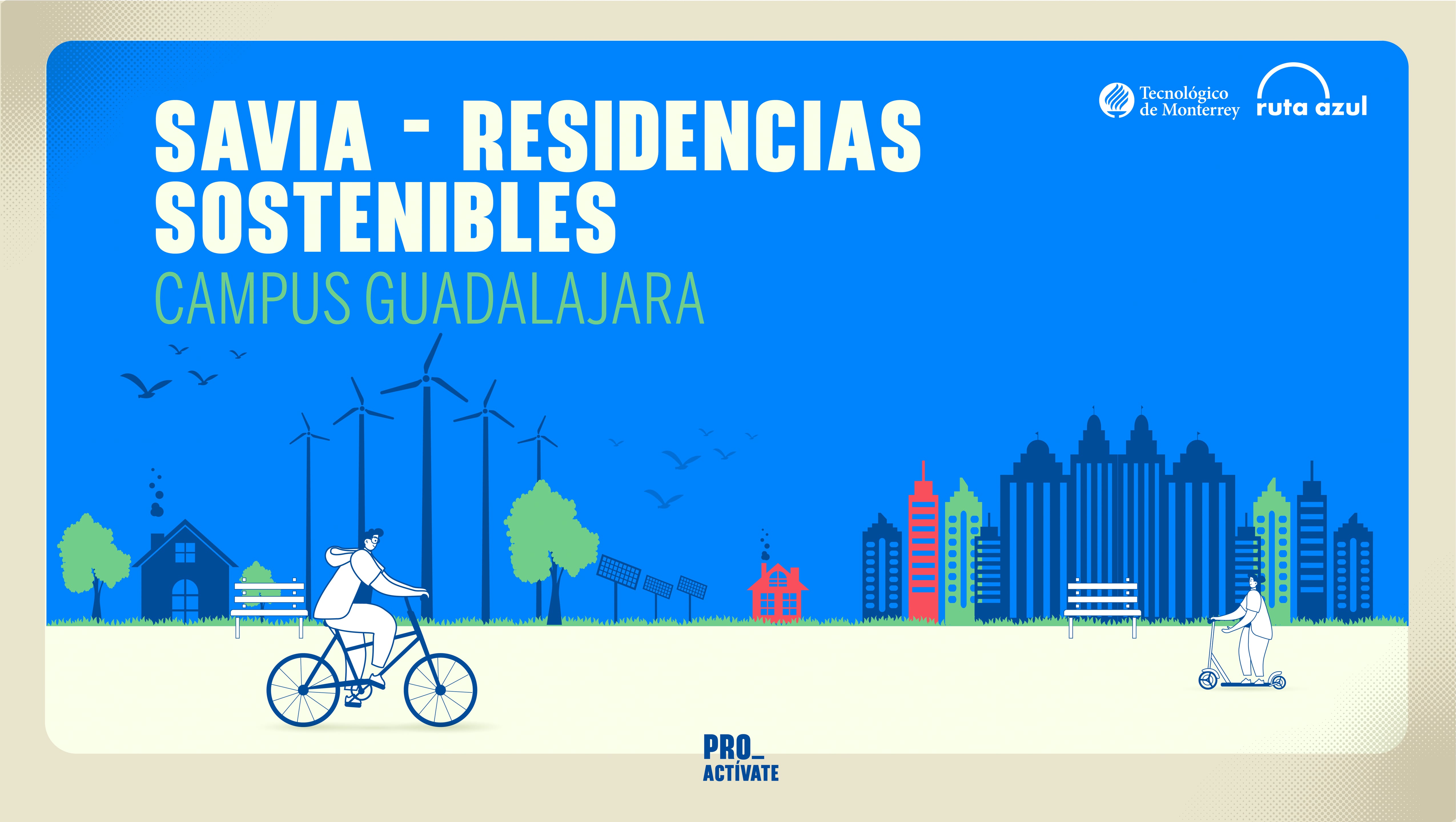 SAVIA - Residencias Sostenibles | Campus Guadalajara